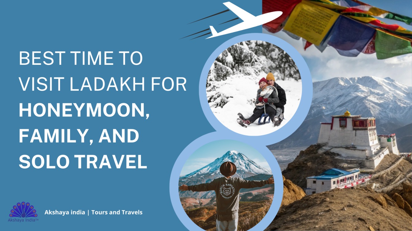 Best Time to Visit Ladakh for Honeymoon, Family, and Solo Travel