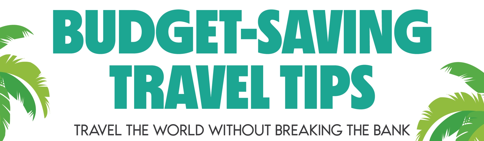 Budget-Saving Travel Tips